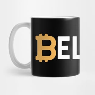 Bitcoin Believe Cryptocurrency Buyer Gift Mug